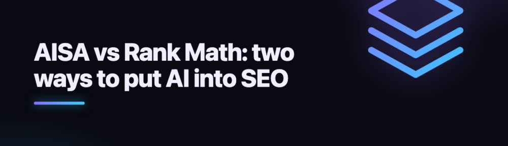 AISA vs Rank Math: two ways to put AI into SEO
