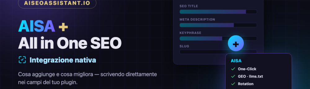 Integrazione AISA + All in One SEO: cosa aggiunge e cosa migliora